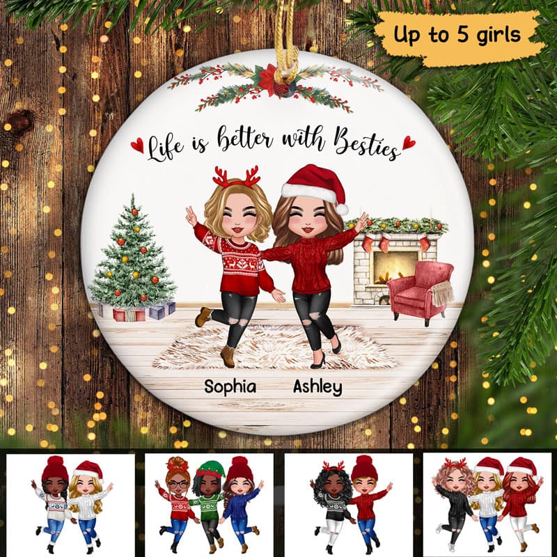 Life Is Better With Besties Sisters Doll Styles Personalized Circle Ornament