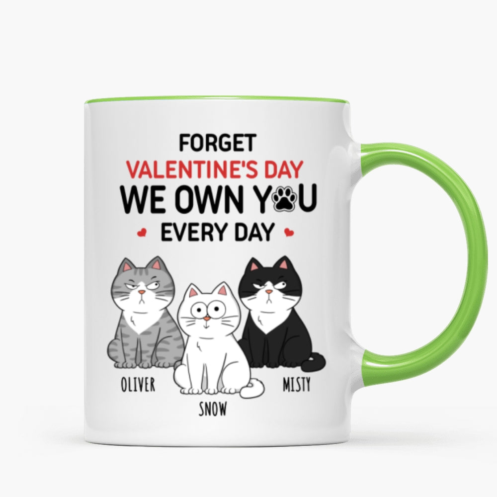 Forget  We Own You Everyday Funny Personalized Mug for Cat Moms, Cat Dad