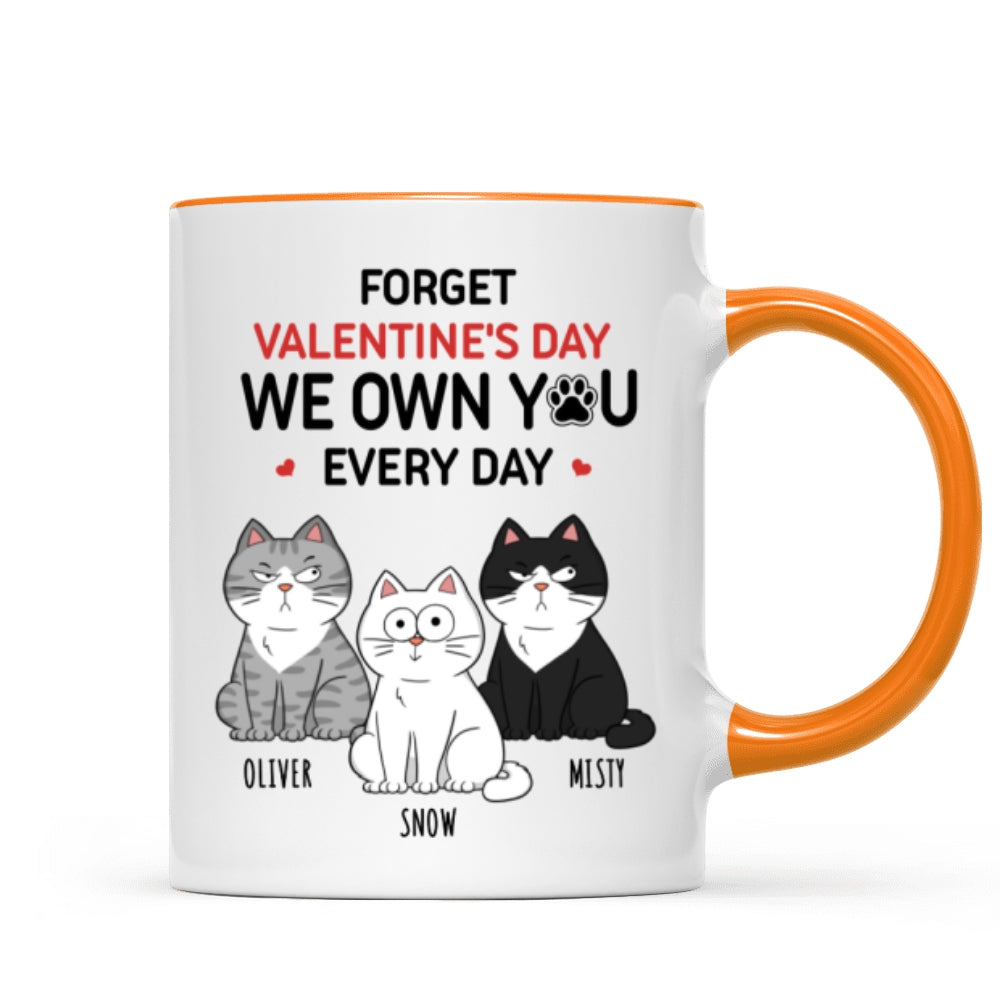 Forget  We Own You Everyday Funny Personalized Mug for Cat Moms, Cat Dad