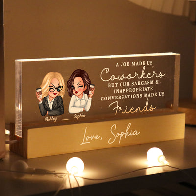A Job Made Us Coworkers Personalized Acrylic Block LED Night Light, Funny Gift For Colleagues, Work Besties