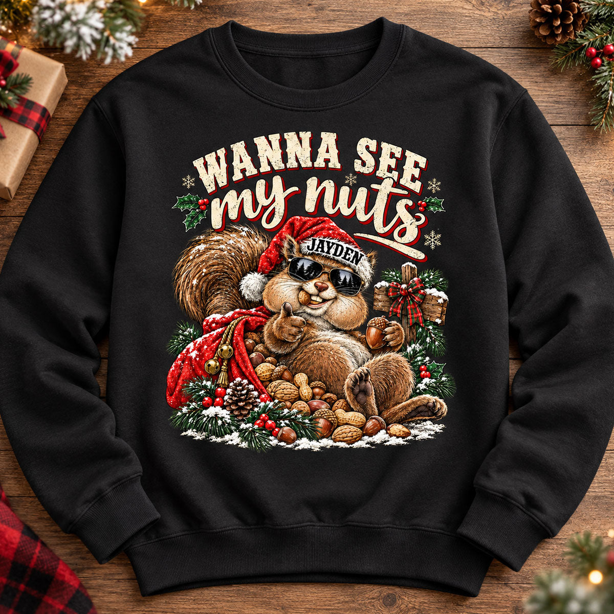 Wanna See My Nuts Funny Christmas Theme - Personalized Shirt - Funny Christmas Gift For Him, Adult Humor, Ugly Christmas Sweater