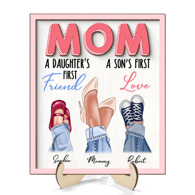 Mom A Daughter First Friend A Son First Love Personalized 2-Layer Wooden Plaque