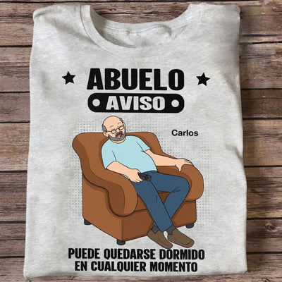 Abuelo Warning May Nap Suddenly At Any Time - Personalized Shirt - Spanish Version Funny Father's Day Gift For Husband, Dad, Grandpa