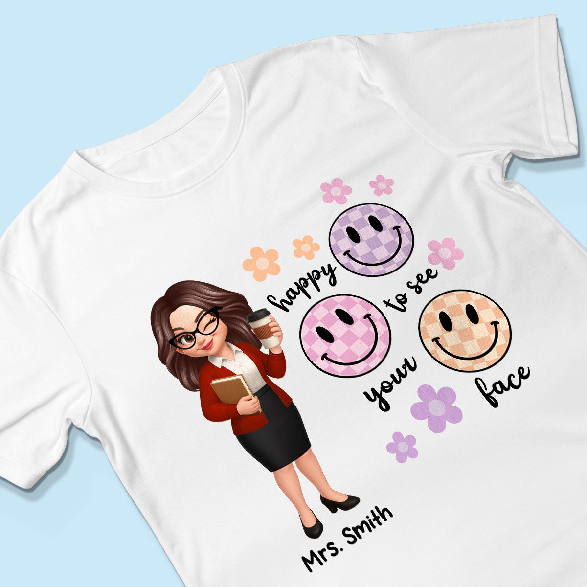 Happy To See Your Face Smiley Face Persomalized Shirt, Back To School Shirt For Teachers