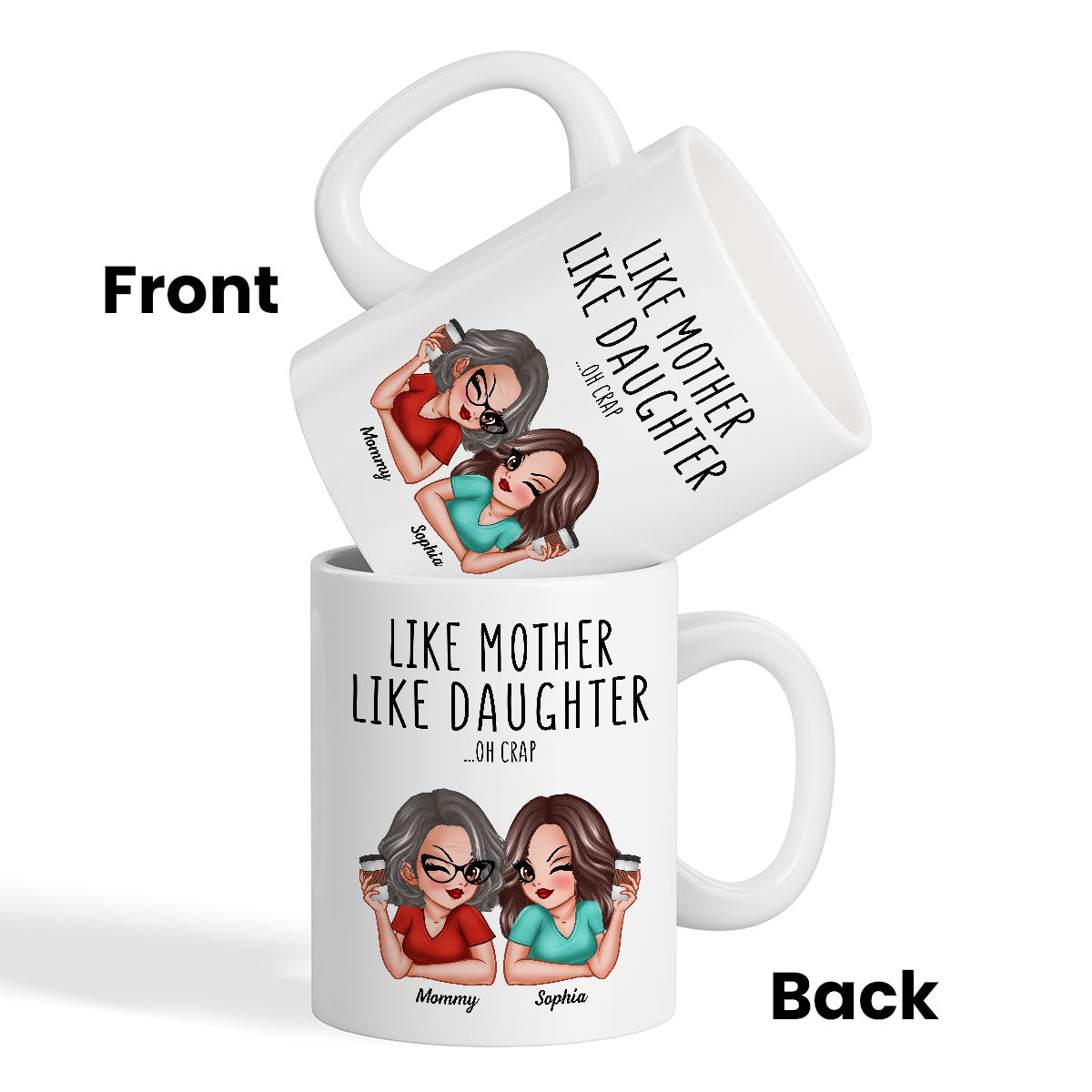 Like Mother Like Daughters Pretty Sassy Personalized Mug