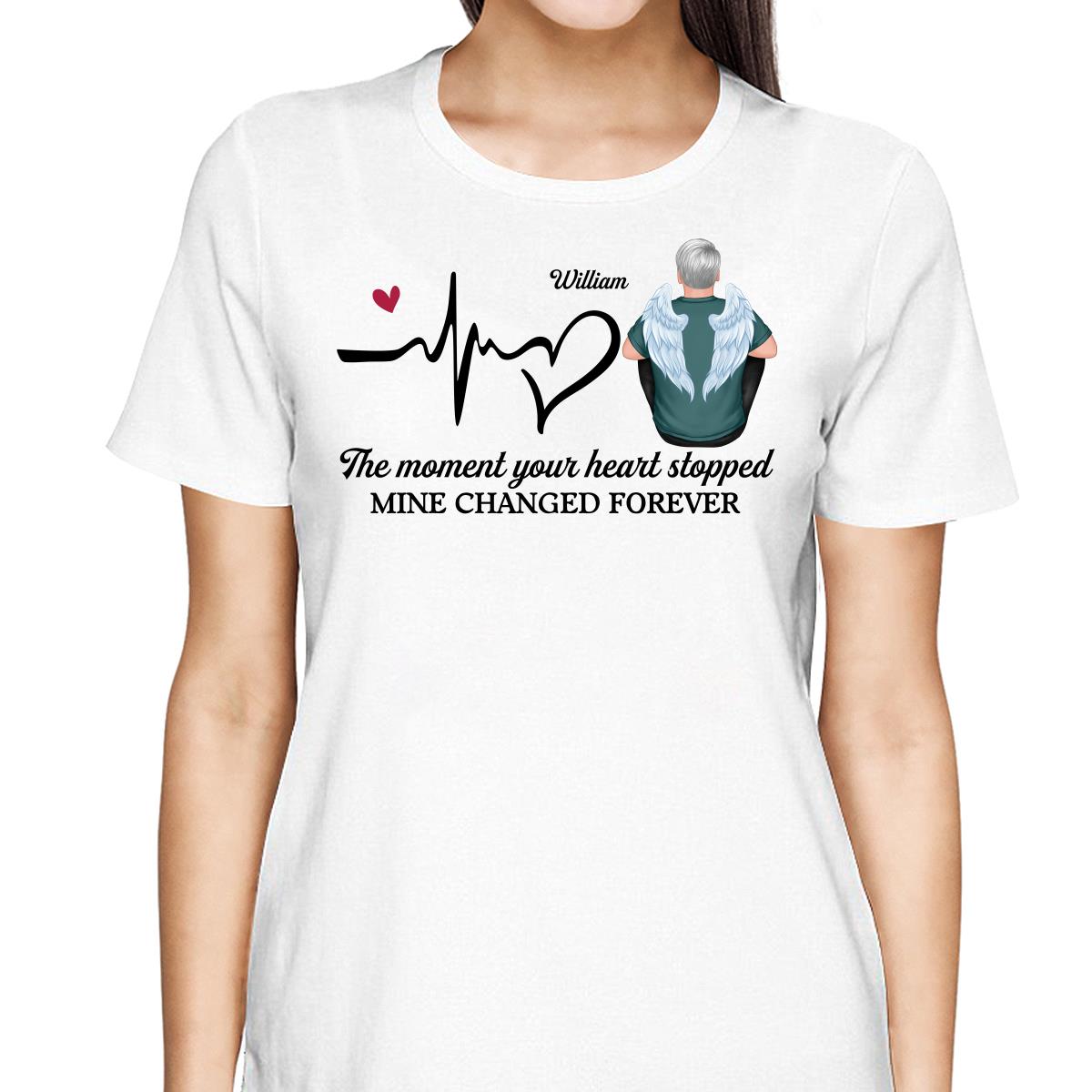 The Moment Your Heart Stopped Memorial Personalized Shirt