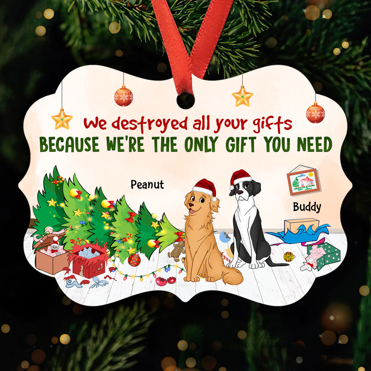 Destroyed Christmas Gift Cause I‘m The Gift Funny Dog Lovers Personalized Christmas Ornament