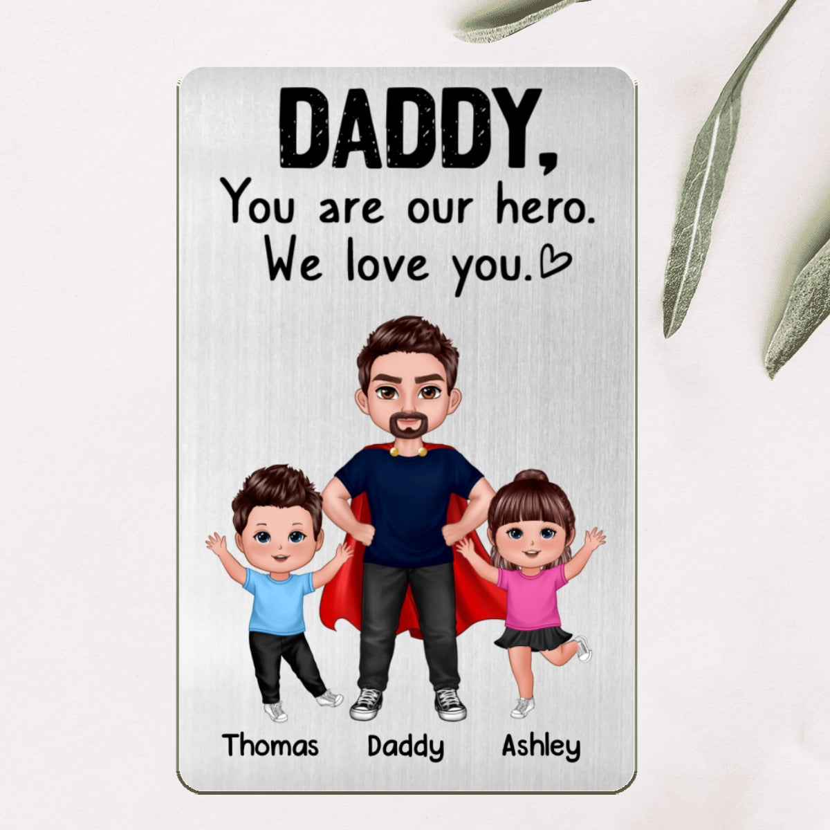 Dad You‘re Our Hero Super Dad & Happy Doll Kids Personalized Metal Wallet Card
