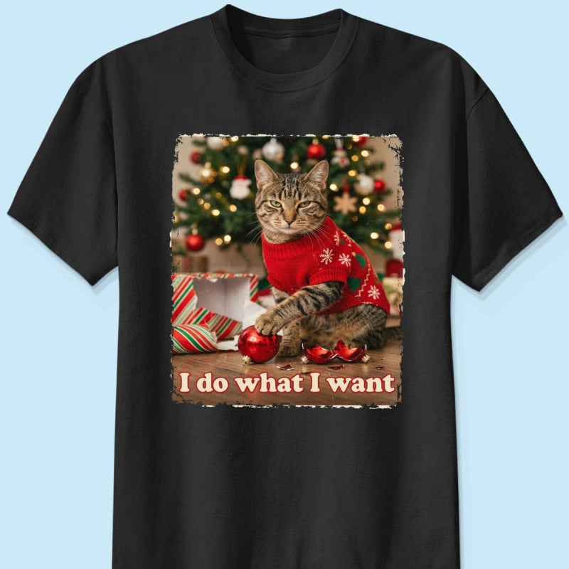 I Do What I Want Trouble Maker Upload Pet Photo - Personalized Shirt - Funny Christmas Gift For Pet Lovers