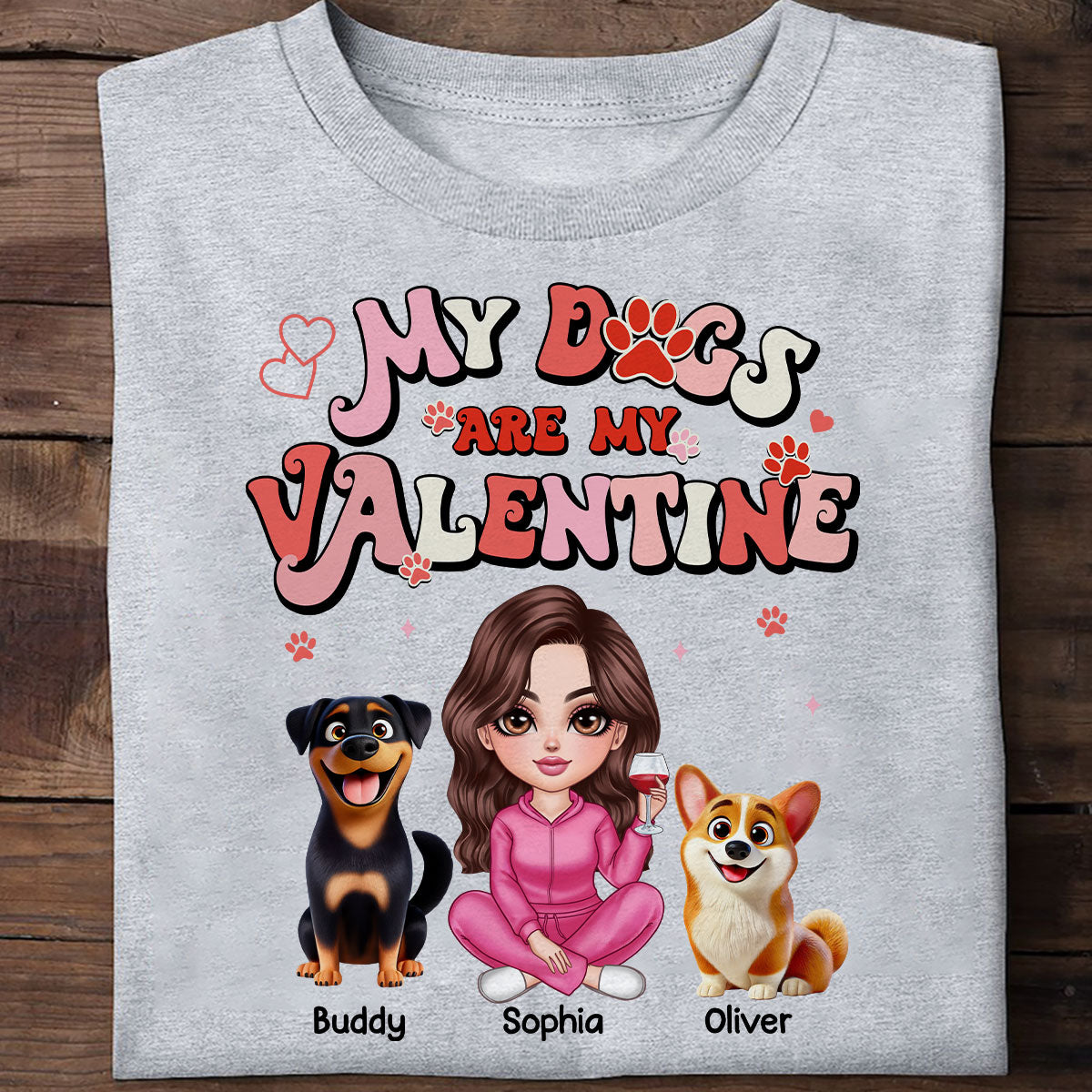Personalized  Shirt For Dog Mom, My Dogs Are My Valentine