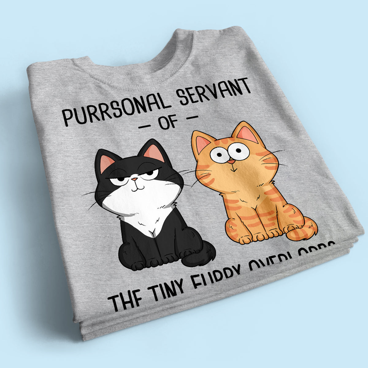 Purrsonal Servant Of Fluffy Cats Funny Expressions Personalized Shirt