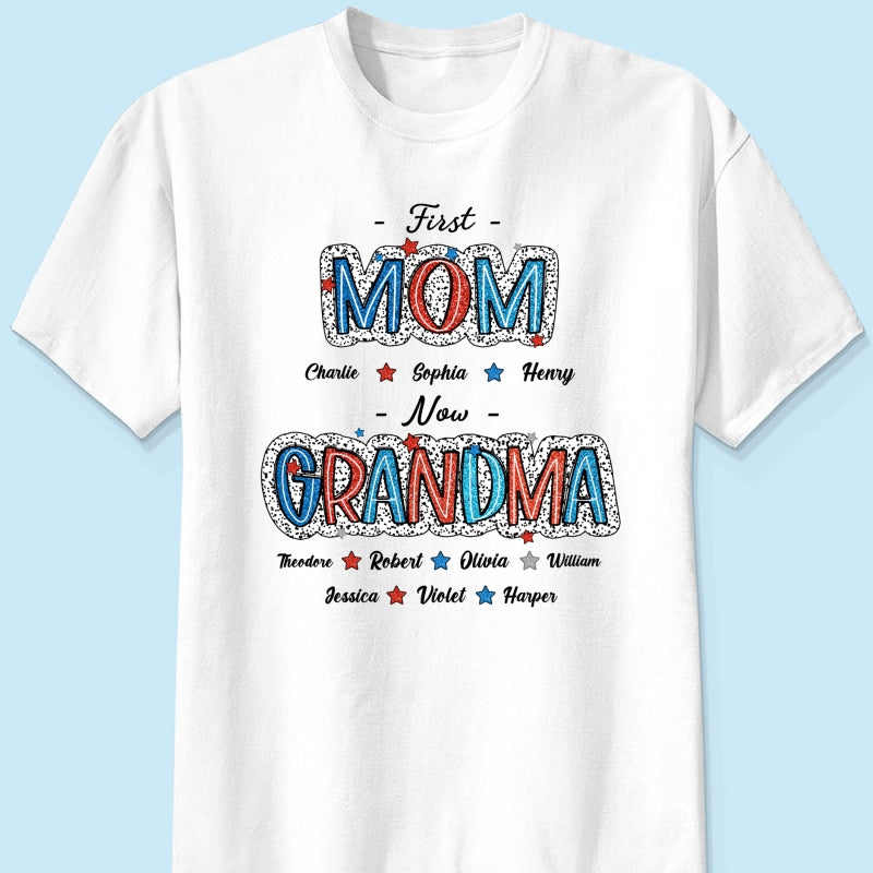 4th Of July First Mom Now Grandma Personalized Shirt