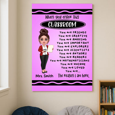 Teacher Crayon Pattern When You Enter This Classroom Personalized Poster| Back To School, Motivation Classroom Decoration