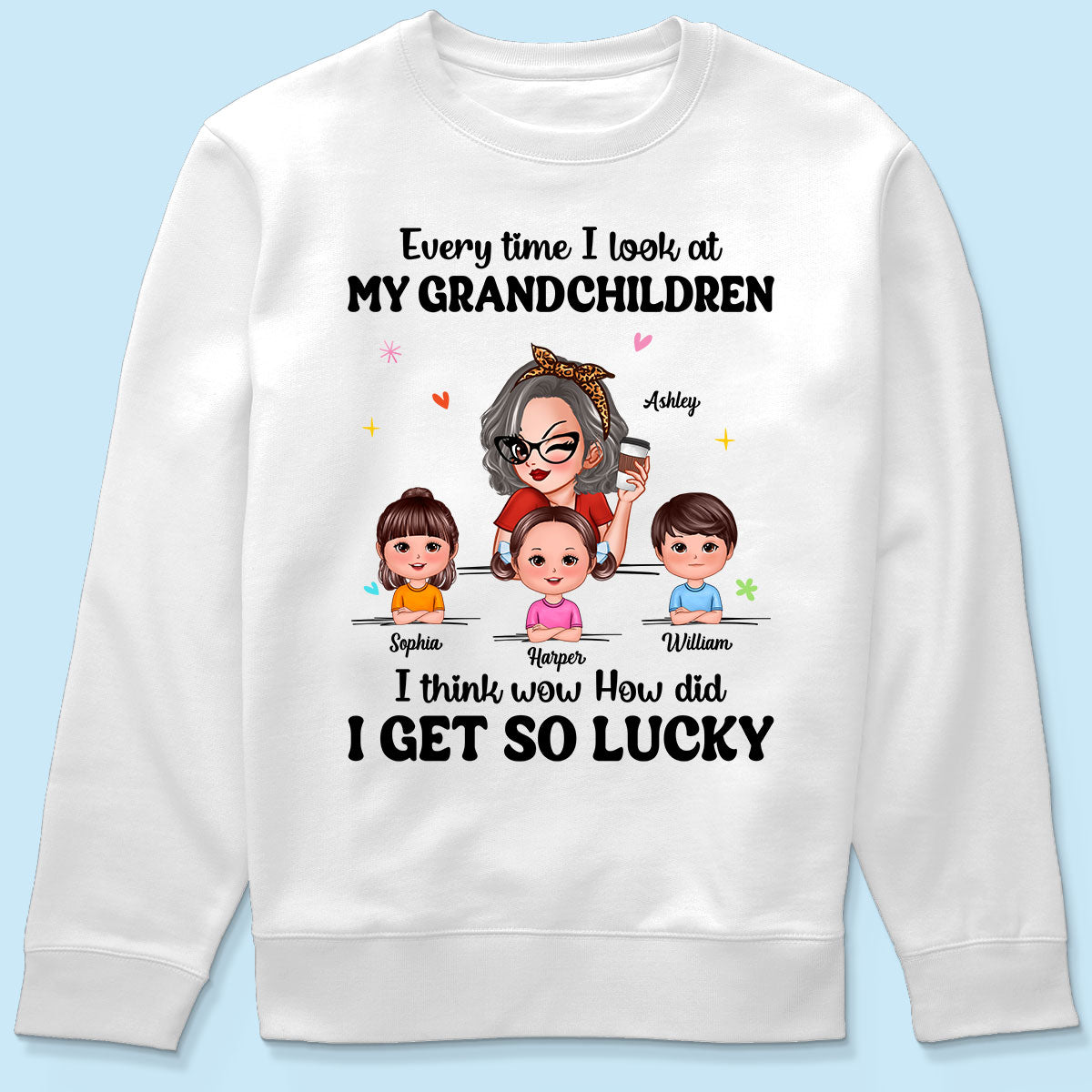 Wow How Did I Get So Lucky Personalized Shirt, Gift For Grandma