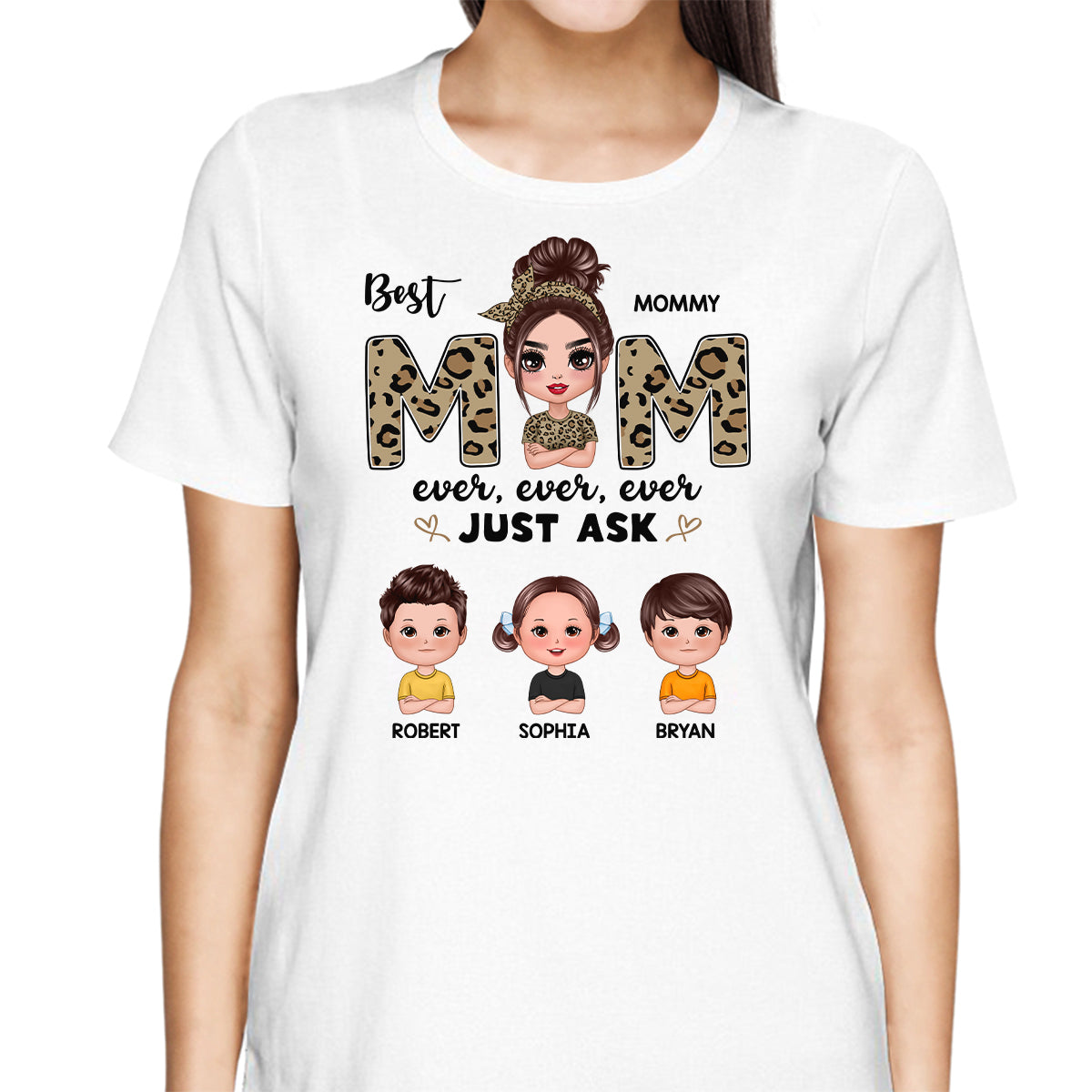 Leopard Best Mom Ever Just Ask Doll Kids Personalized Shirt
