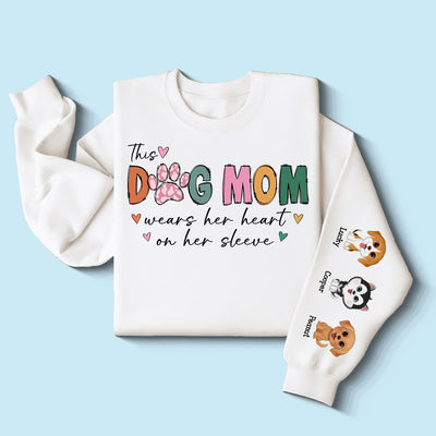 This Dog Mom Wears Her Heart On Her Sleeve Colorful Pattern, Custom Dog Name, Dog Mama, Personalized Sleeve Printed Sweatshirt