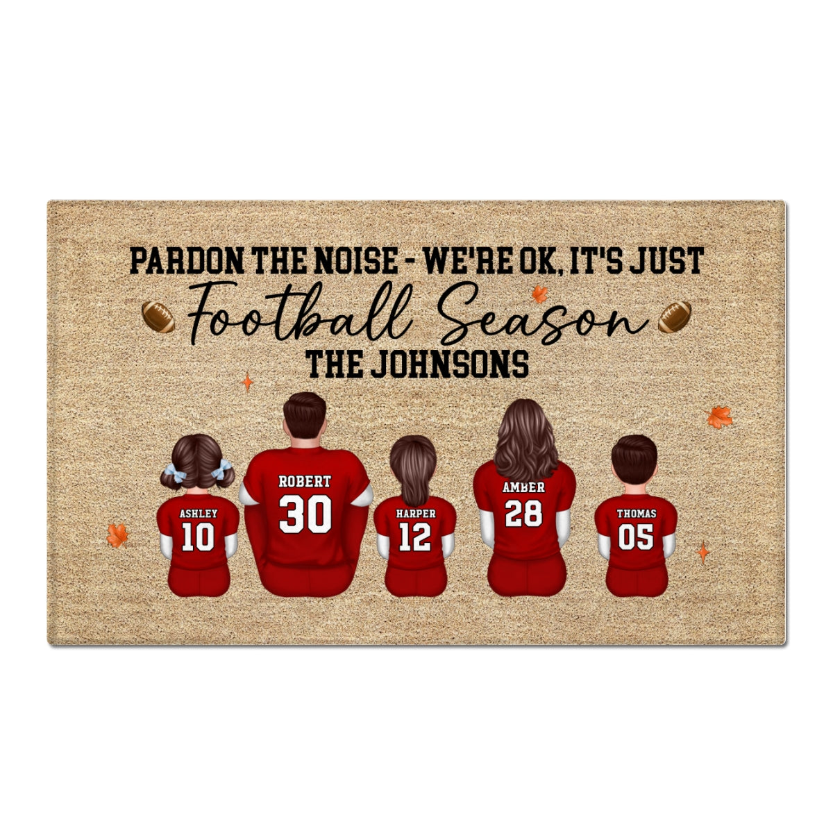 Pardon The Noise It's Just Football Season Family Decor - Personalized Doormat