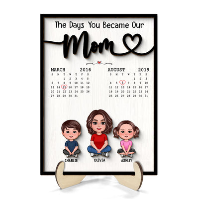 The Day You Became Our Mom Grandma Crossed Legs Birthday Calendar Mother‘s Day Gift Personalized 2-Layer Wooden Plaque