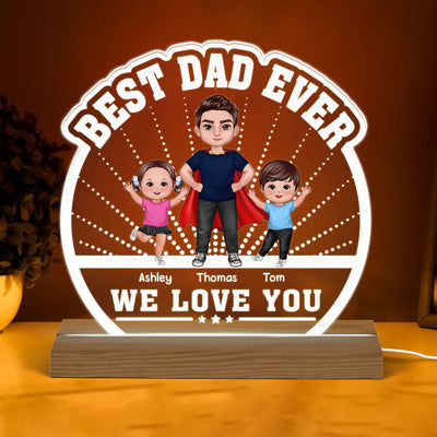 Best Dad Ever Super Doll Dad & Happy Kids Personalized Custom Shaped Acrylic Plaque With Warm LED Night Light