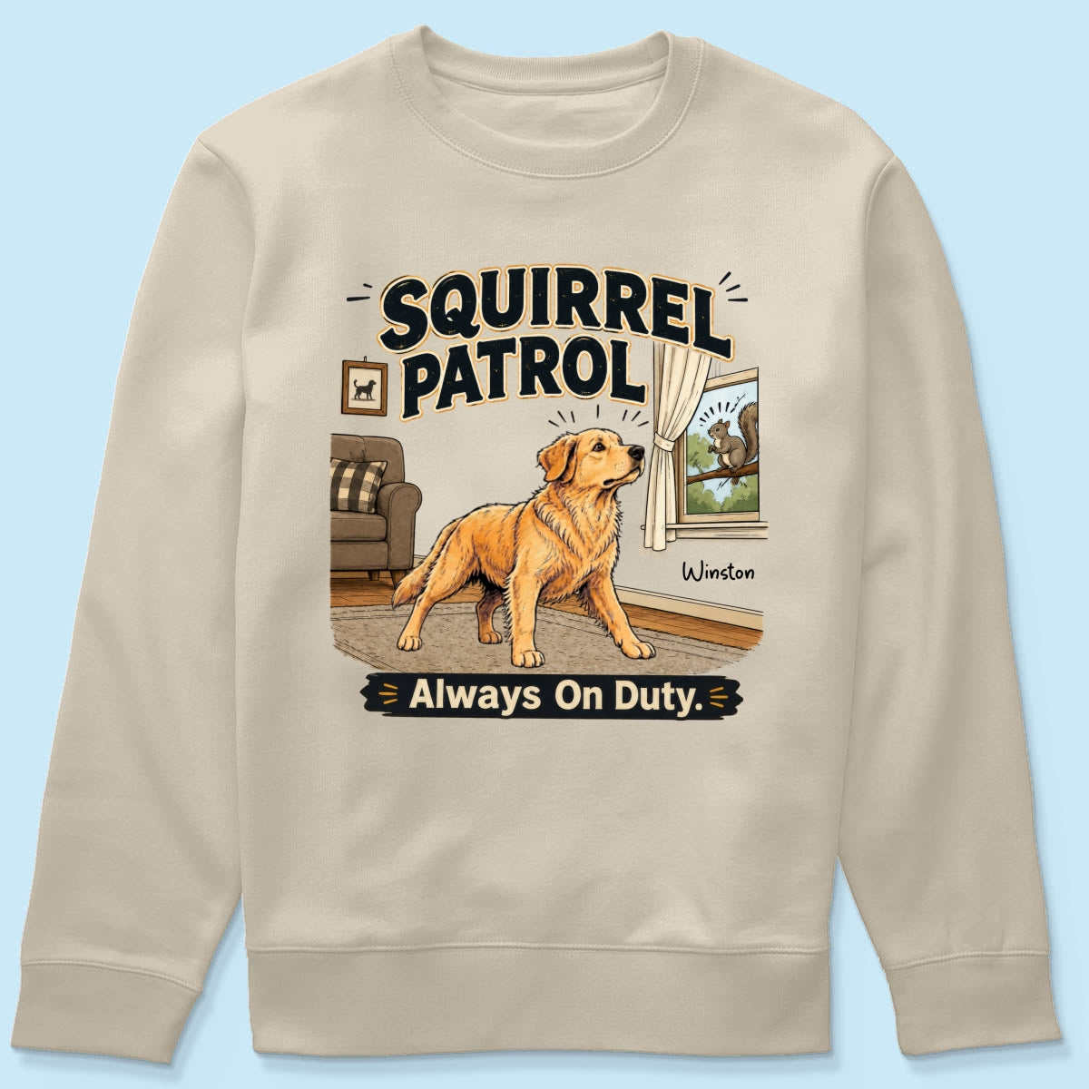 Squirrel Patrol Always On Duty Custom Dog Photo - Personalized Shirt - Funny Gift For Dog Lover