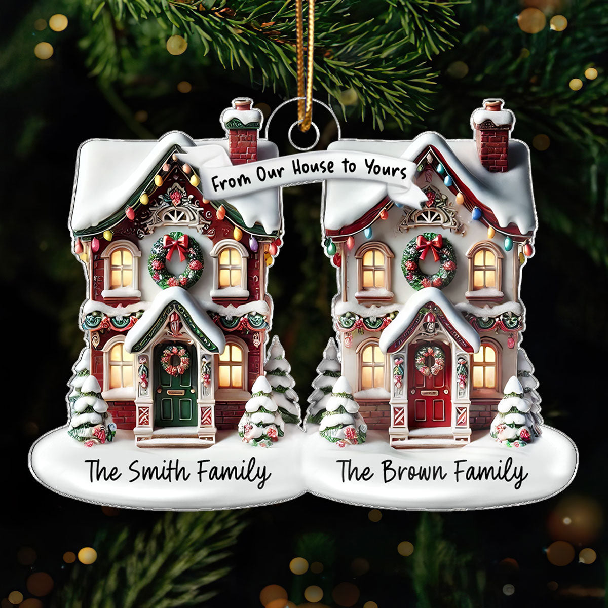 3D Effect From Our House To Yours Personalized Acrylic Ornament, Christmas Gift For Neighbors