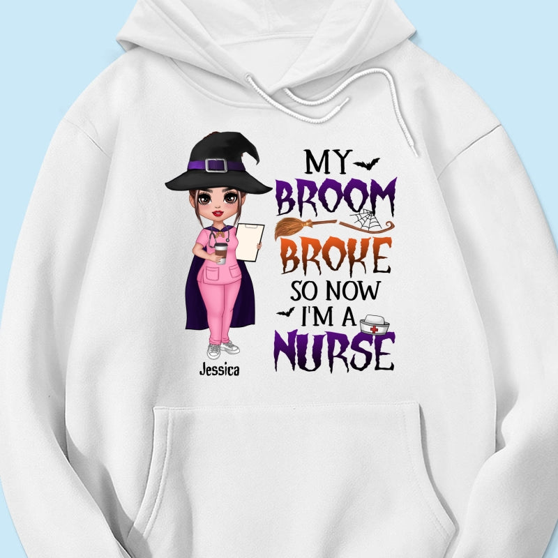 Halloween Doll Nurse My Broom Broke Personalized Shirt