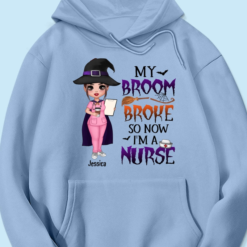 Halloween Doll Nurse My Broom Broke Personalized Shirt