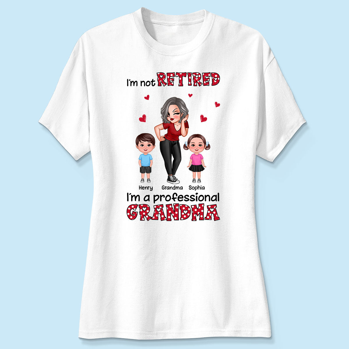 Polka Dot Not Retired Professional Grandma Gift For Grandma Retirement Gift Personalized Shirt