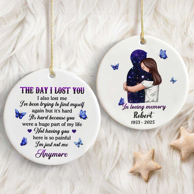 The Day I Lost You I Also Lost Me Woman Hugging Lost Loved One Memorial Keepsake Personalized Ceramic Ornament