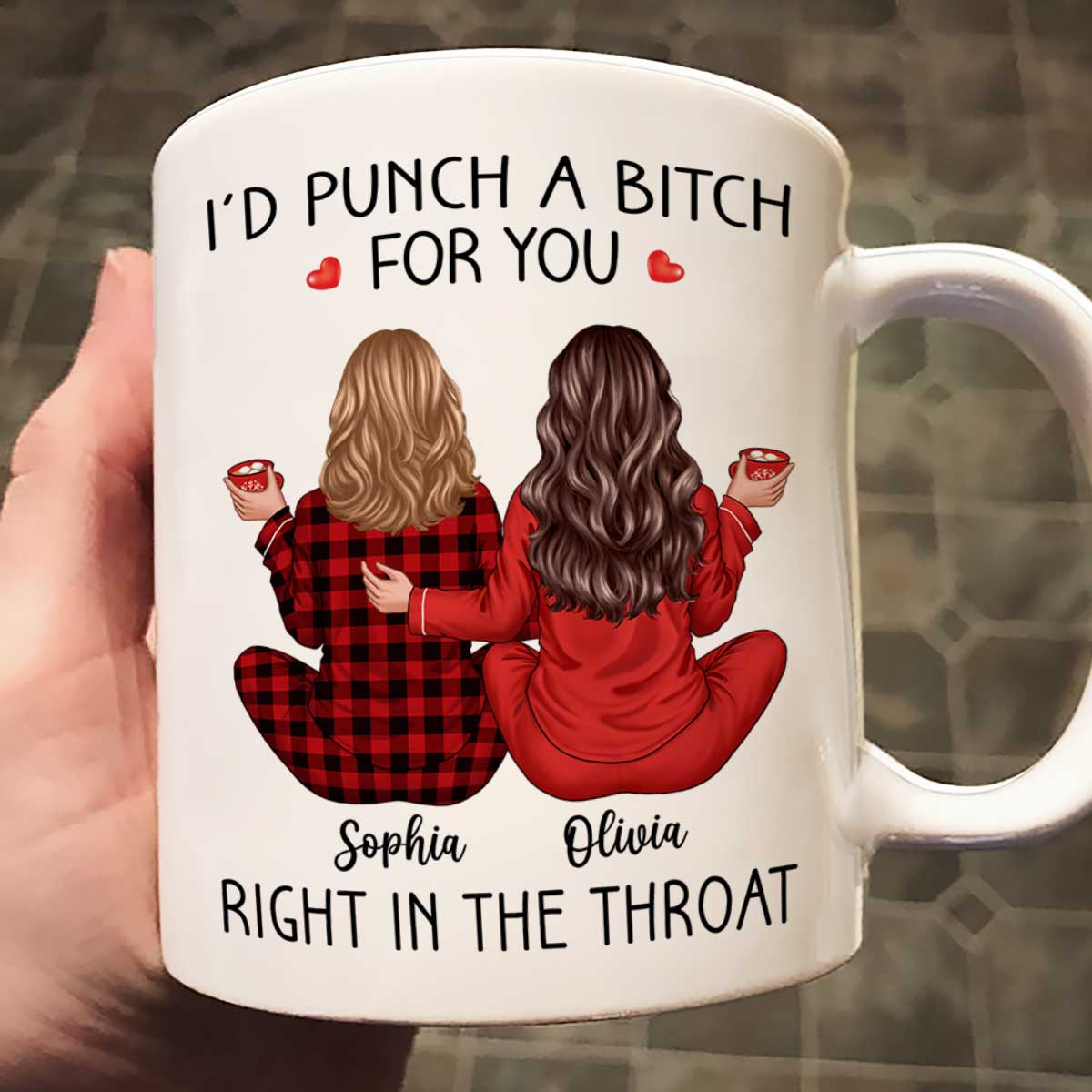 I'd Punch A Bitch For You Back View Pajamas Besties Personalized Mug, Christmas Funny Gift For Best Friends, BFF