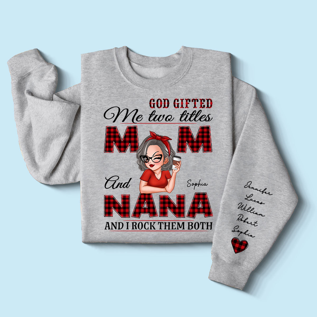 Grandma God Gifted Me Two Titles Personalized Sleeve Printed Sweatshirt