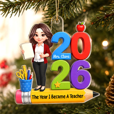 The Year I Became A Teacher 2D Flat - Personalized Acrylic Ornament - Christmas Keepsake Gift For Teacher