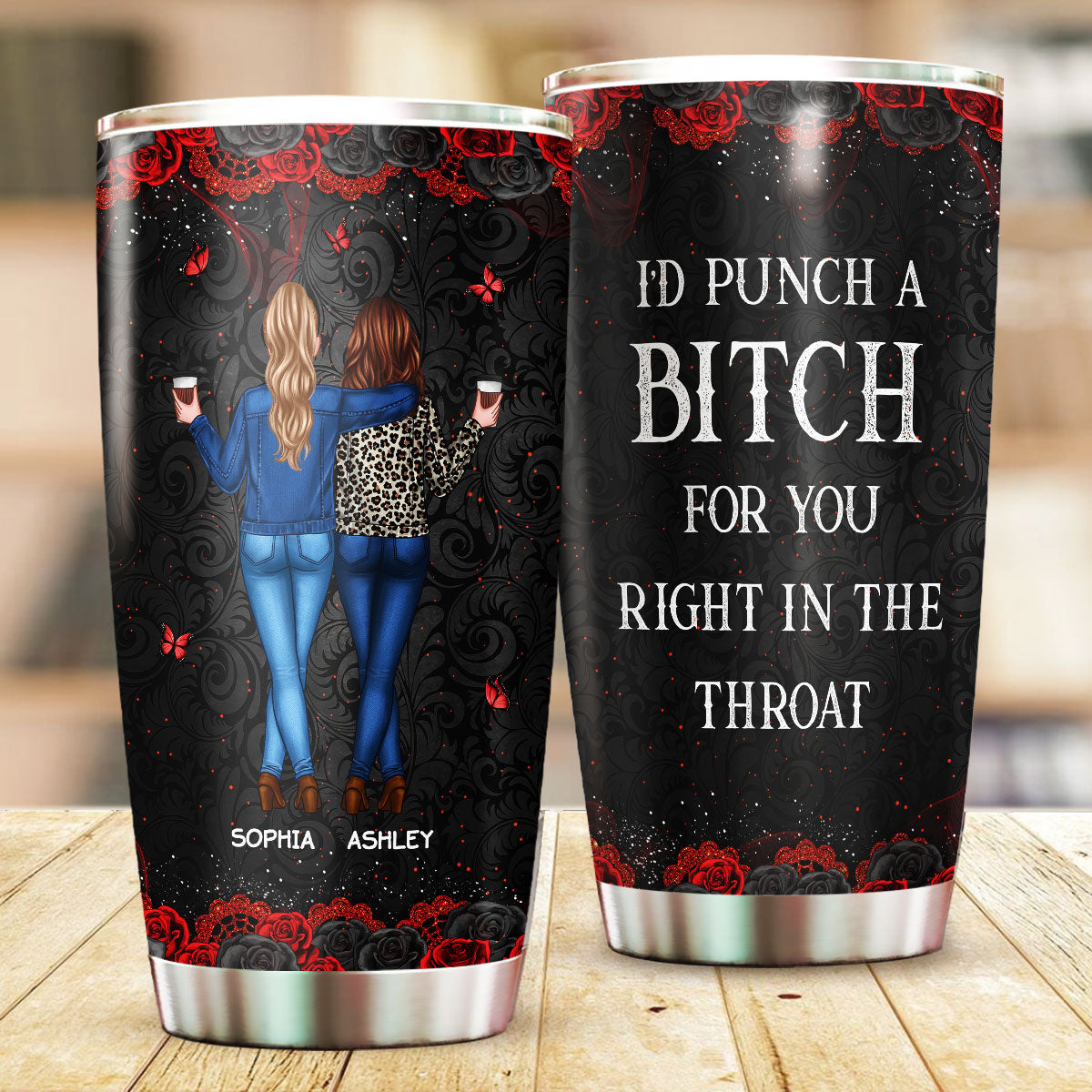 I'd Punch A Bitch For You Gift For Besties Black & Red Roses Personalized Tumbler