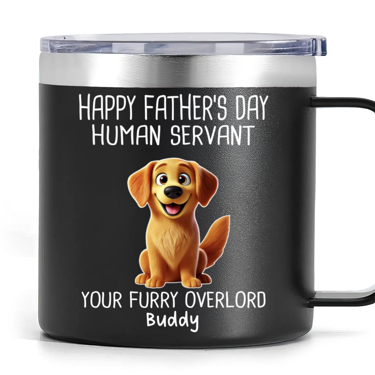 Happy Father's Day Human Servant Cartoon Funny Dogs Personalized Stainless Steel Tumbler With Handle