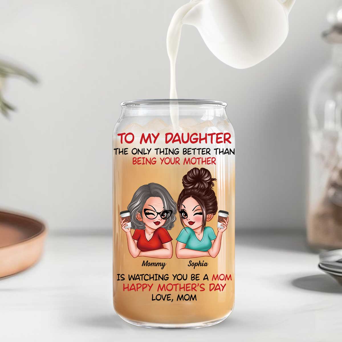 To My Daughter Happy Mother‘s Day Personalized Clear Glass Can