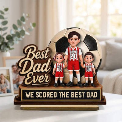 We Scored The Best Dad Soccer Dad & Kids - Personalized 2-Layered Wooden Plaque - Father's Day Gift For Soccer Dad, UK Football Dad