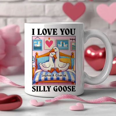 I Love You Silly Goose Cute Romantic  Gift Mug, Cute Ducks Personalized Mug, Girlfriend Boyfriend Gift
