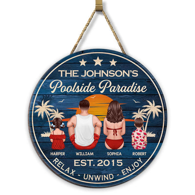 Relax Unwind Enjoy Poolside Paradise Family Sitting Personalized Wood Sign