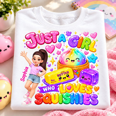 Just A Girl Who Loves Squishies - Personalized Shirt - Christmas Gift For Girl, Granddaughter, Daughter