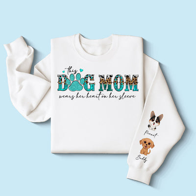 This Dog Mom Wears Her Heart On Her Sleeve, Gift For Dog Mom, Personalized Sleeve Printed Sweatshirt