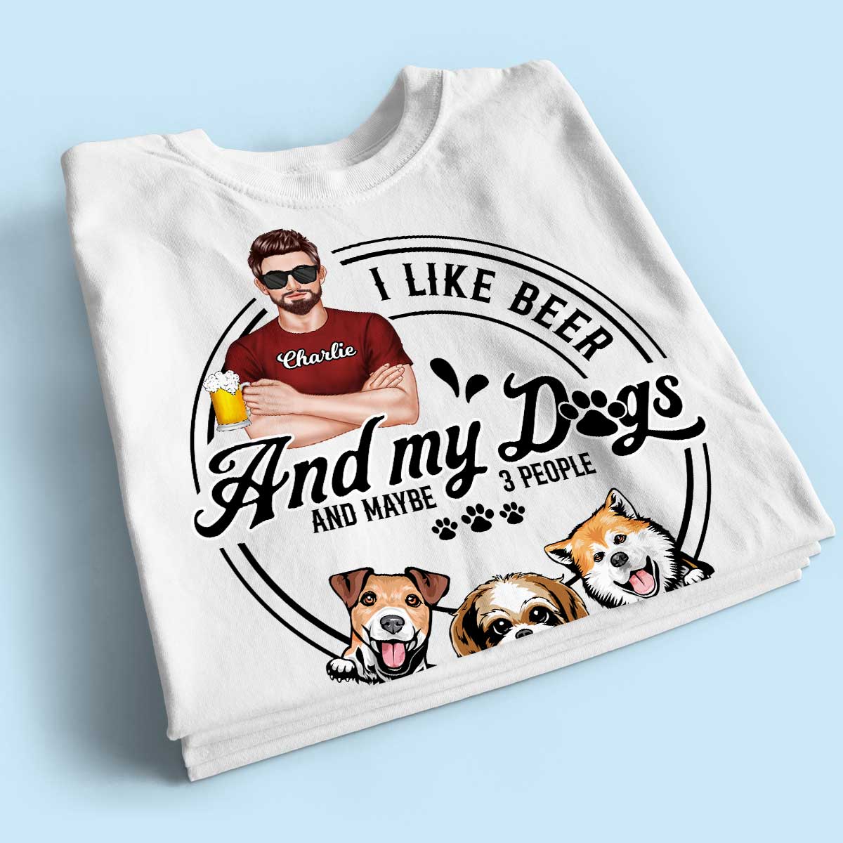 I Like Beer And My Dogs, Gift For Dog Dad, Gift For Him, Personalized Shirt