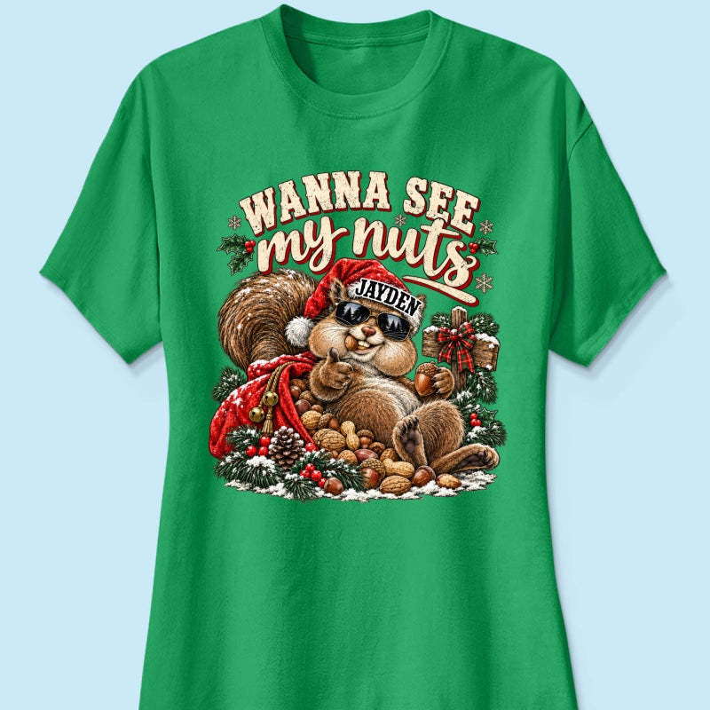 Wanna See My Nuts Funny Christmas Theme - Personalized Shirt - Funny Christmas Gift For Him, Adult Humor, Ugly Christmas Sweater