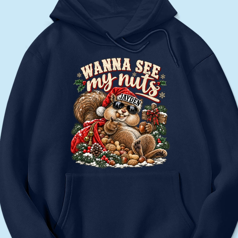 Wanna See My Nuts Funny Christmas Theme - Personalized Shirt - Funny Christmas Gift For Him, Adult Humor, Ugly Christmas Sweater