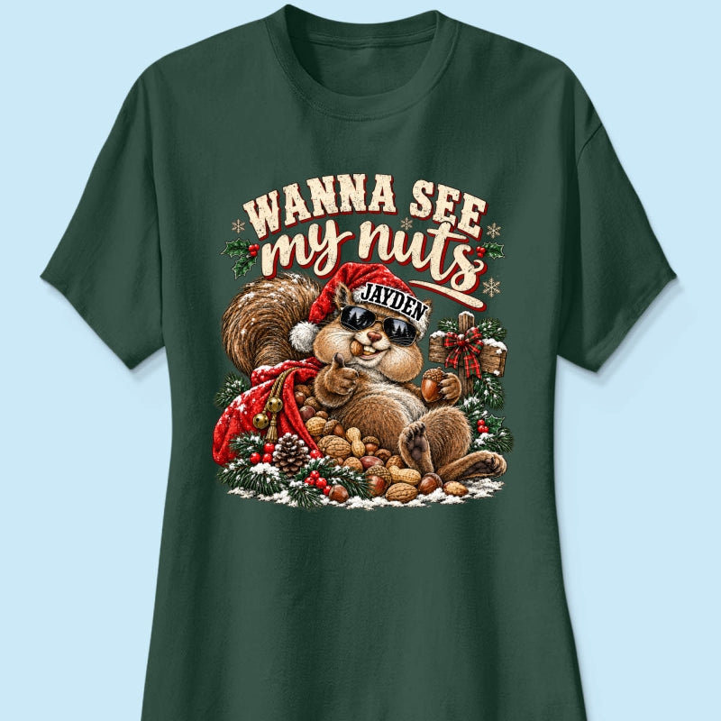 Wanna See My Nuts Funny Christmas Theme - Personalized Shirt - Funny Christmas Gift For Him, Adult Humor, Ugly Christmas Sweater