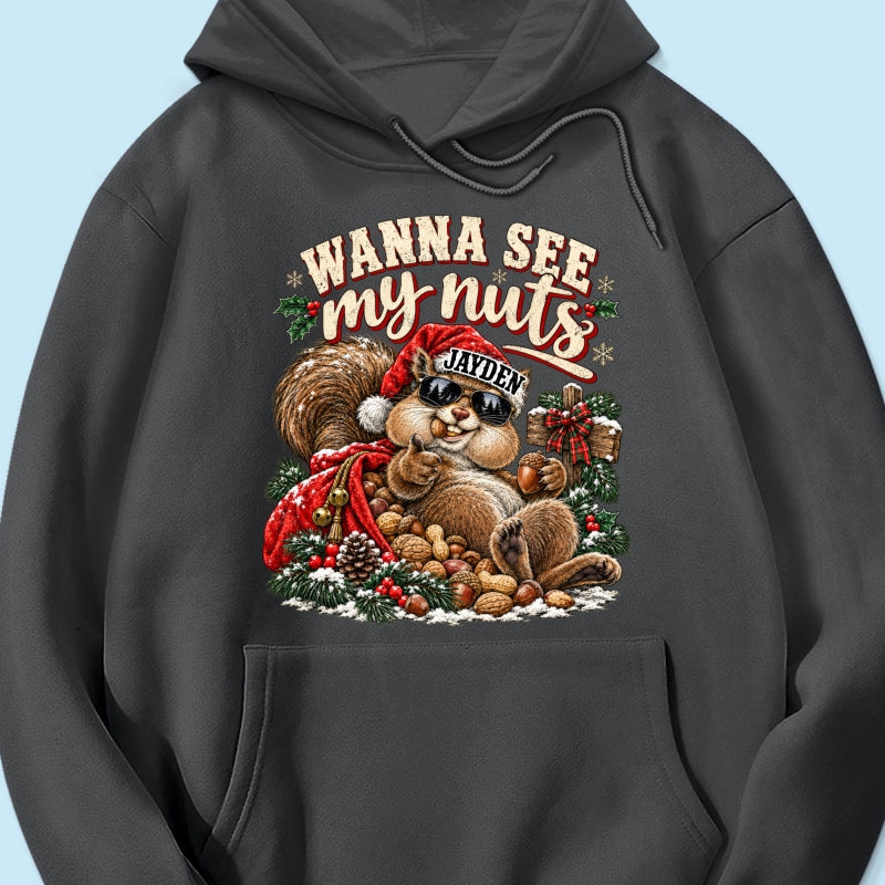 Wanna See My Nuts Funny Christmas Theme - Personalized Shirt - Funny Christmas Gift For Him, Adult Humor, Ugly Christmas Sweater