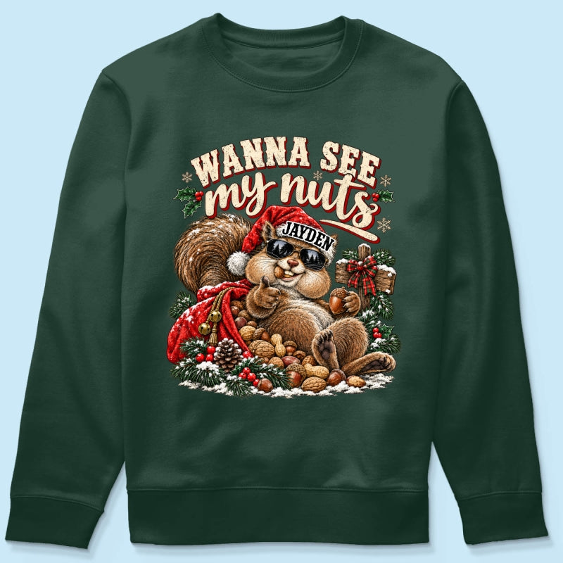 Wanna See My Nuts Funny Christmas Theme - Personalized Shirt - Funny Christmas Gift For Him, Adult Humor, Ugly Christmas Sweater