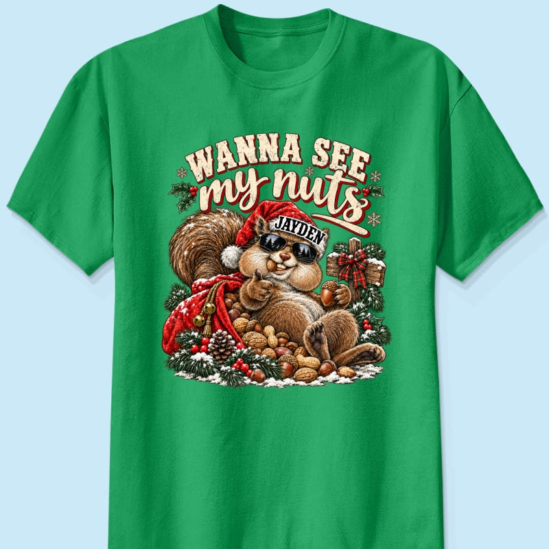 Wanna See My Nuts Funny Christmas Theme - Personalized Shirt - Funny Christmas Gift For Him, Adult Humor, Ugly Christmas Sweater