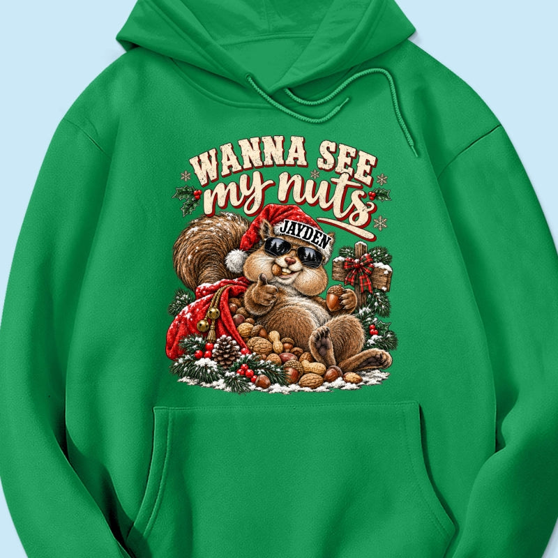Wanna See My Nuts Funny Christmas Theme - Personalized Shirt - Funny Christmas Gift For Him, Adult Humor, Ugly Christmas Sweater