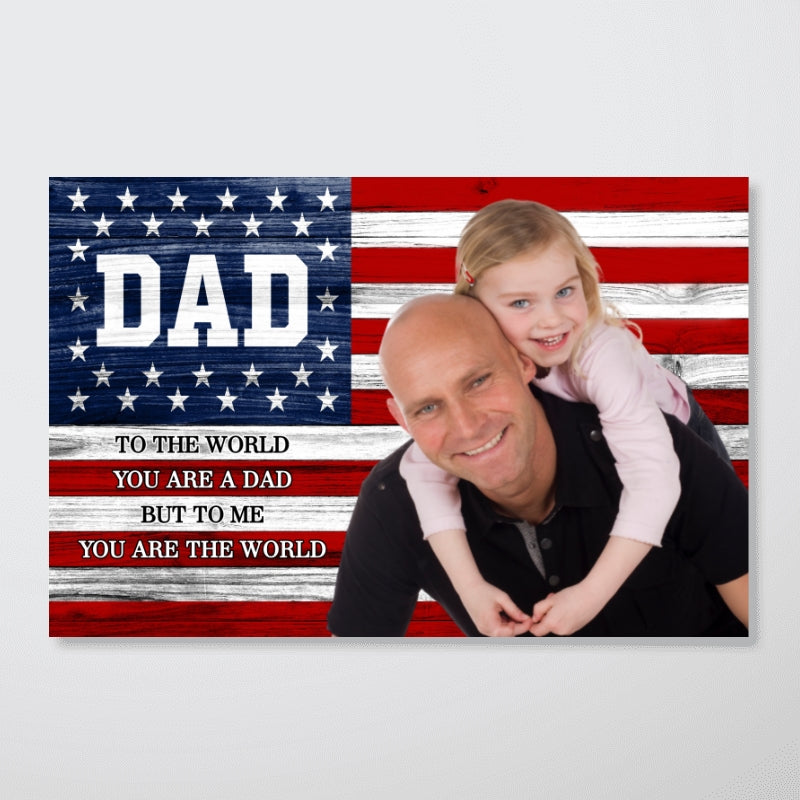 Nation Flag To Me You Are The World Photo Inserted Personalized Poster, Gift For Dad, For Husband