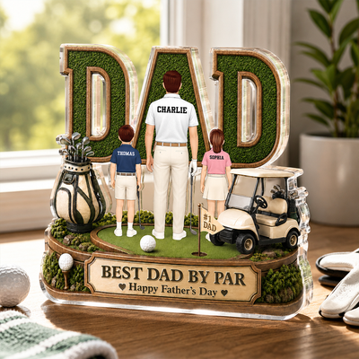 Above Par In Every Way Golfer Dad - Personalized Acrylic Block Plaque - Father's Day Gift For Dad, Husband